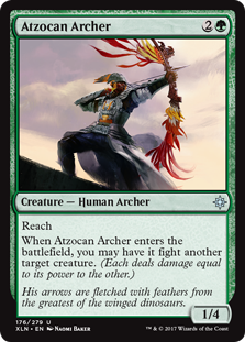 Atzocan Archer
 Reach
When Atzocan Archer enters the battlefield, you may have it fight another target creature. (Each deals damage equal to its power to the other.)